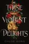 [These Violent Delights 01] • These Violent Delights